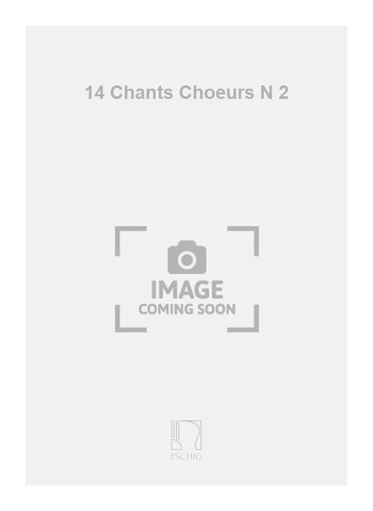 14 Chants Choeurs N 2